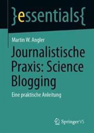 Journalistische Praxis: Science Blogging | 1:a upplagan