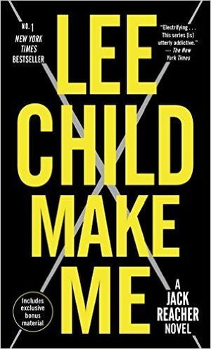 Make me (with bonus short story small wars) - a jack reacher novel