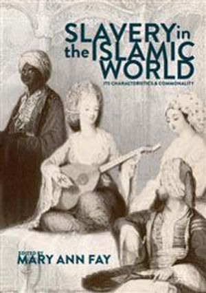 Slavery in the Islamic World | 1:a upplagan