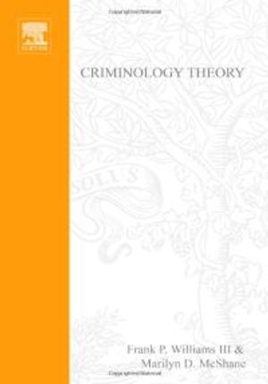 Criminology Theory |  2:e upplagan