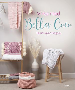 Virka med Bella Coco