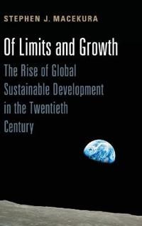 Of limits and growth - the rise of global sustainable development in the tw | 0:e upplagan