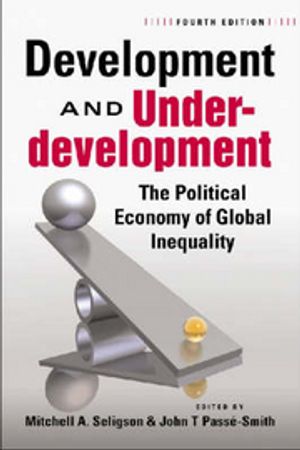 Development and underdevelopment, The political economy of global inequality | 4:e upplagan