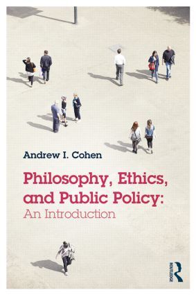 Philosophy, Ethics, and Public Policy: An Introduction | 1:a upplagan