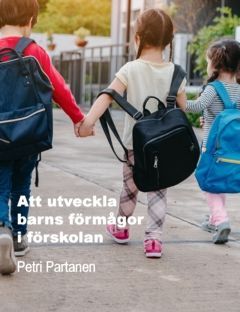 Att utveckla barns förmågor i förskolan | 0:e upplagan