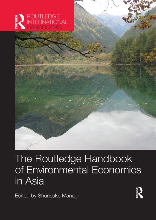 The Routledge Handbook of Environmental Economics in Asia | 1:a upplagan