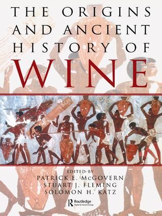 The Origins and Ancient History of Wine | 1:a upplagan