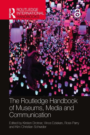 The Routledge Handbook of Museums, Media and Communication | 1:a upplagan