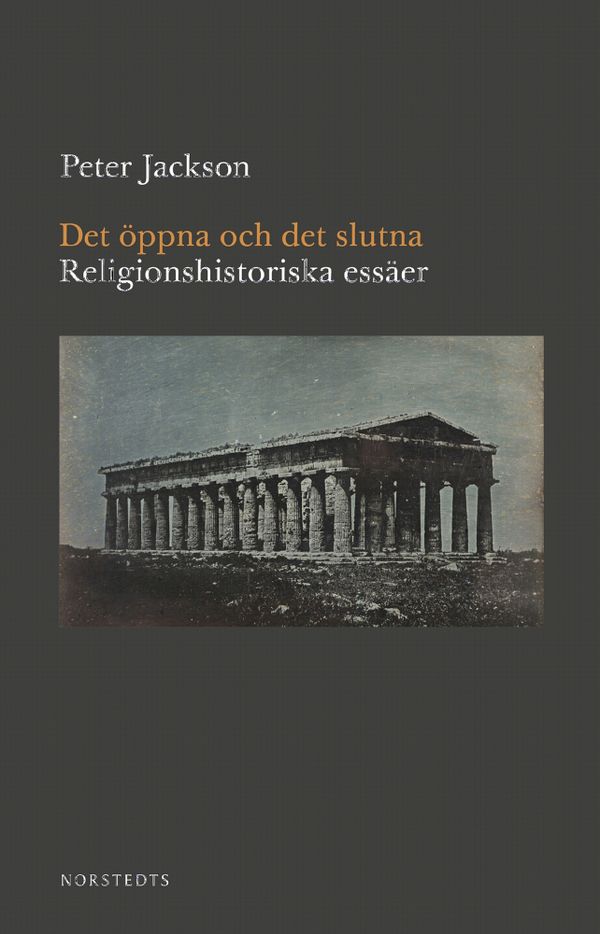 Det öppna och det slutna : Religionshistoriska essäer | 1:a upplagan