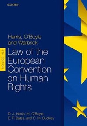 Harris, O'boyle, and Warbrick Law of the European Convention on Human Rights