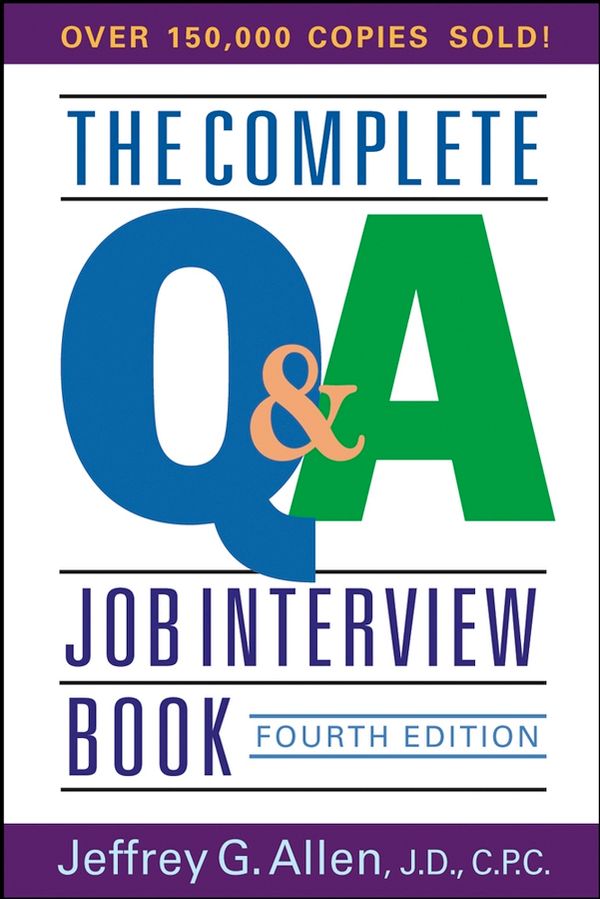 The Complete Q&A Job Interview Book, 4th Edition | 4:e upplagan