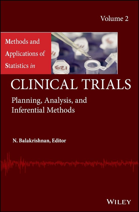 Methods and Applications of Statistics in Clinical Trials: Volume 2 - Plann | 1:a upplagan