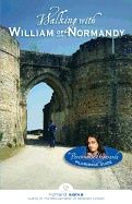 Walking With William Of Normandy : A Paramhansa Yogananda Pilgrimage Guide | 0:e upplagan
