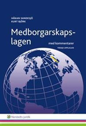 Medborgarskapslagen  : Med kommentarer | 3:e upplagan