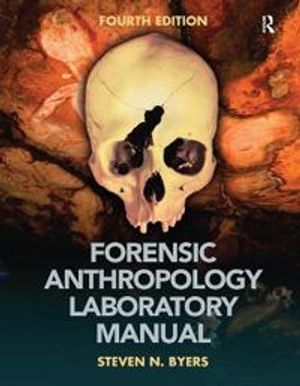 Forensic Anthropology Laboratory Manual | 4:e upplagan