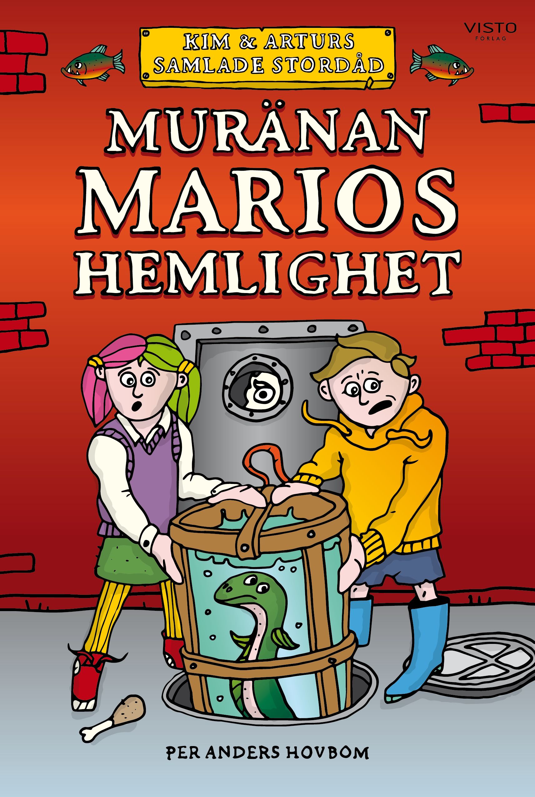 Muränan Marios hemlighet - Per Anders Hovbom