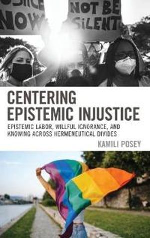 Centering Epistemic Injustice