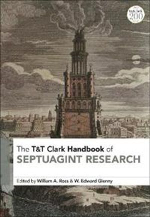 T&T Clark Handbook of Septuagint Research