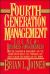 Fourth Generation Management: The New Business Consciousness