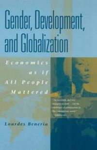 Gender, Development And, Globalization | 1:a upplagan