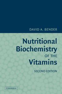 Nutritional Biochemistry of the Vitamins | 2:a upplagan