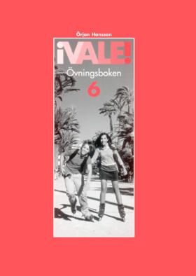 ¡Vale! 6 Övningsboken | 0:e upplagan