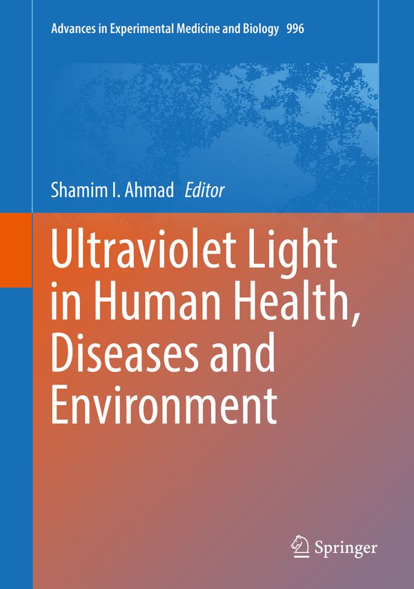 Ultraviolet Light in Human Health, Diseases and Environment | 1:a upplagan
