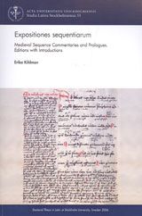 Expositiones sequentiarum : medieval sequence commentaries and prologues : editions with introductions