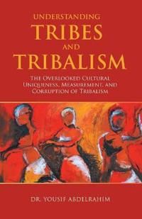Understanding Tribes and Tribalism | 0:e upplagan
