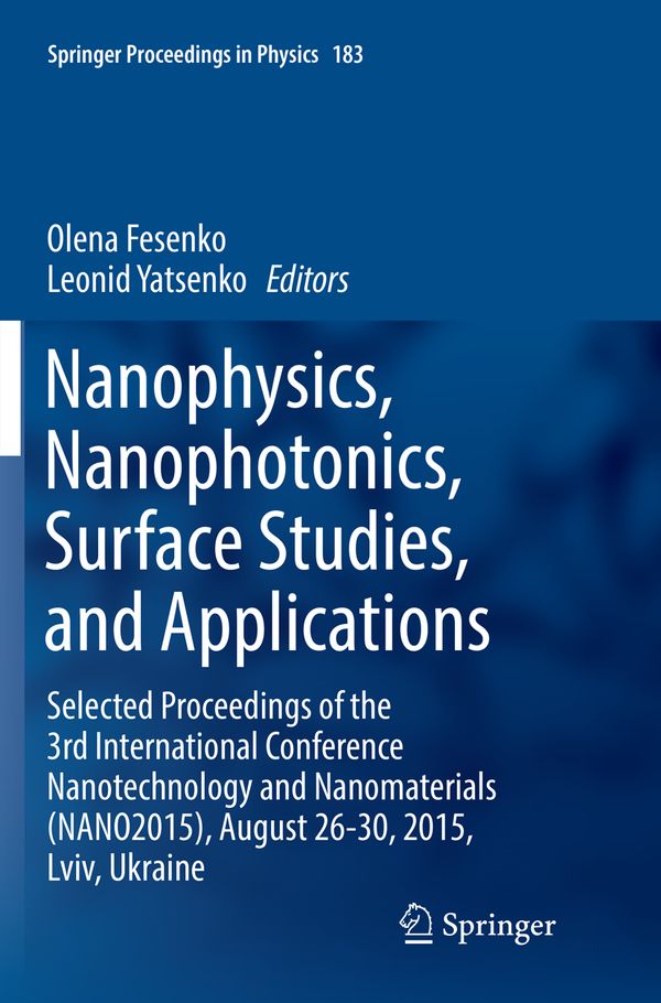 Nanophysics, Nanophotonics, Surface Studies, and Applications | 1:a upplagan