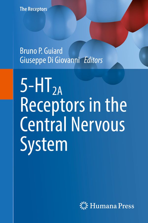 5-HT2A Receptors in the Central Nervous System | 1:a upplagan