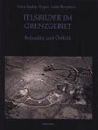 Felsbilder im Grenzgebiet : Bohuslän und Östfold | 0:e upplagan