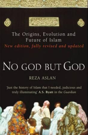 No God But God: The Origins, Evolution, and Future of Islam | 0:e upplagan