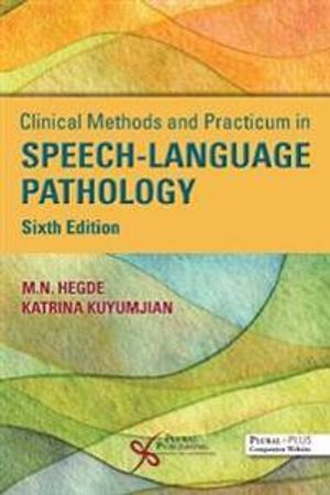 Clinical Methods and Practicum in Speech-Language Pathology