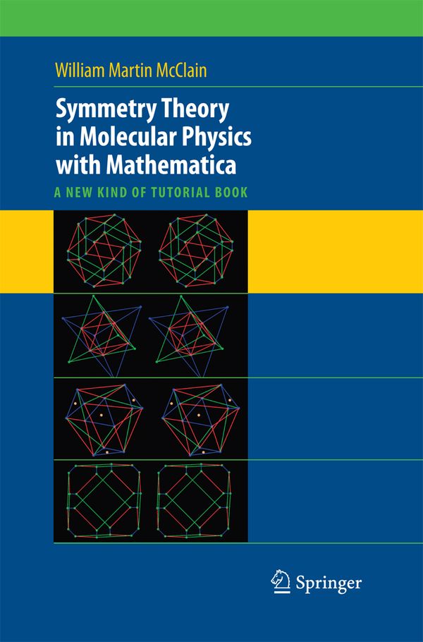Symmetry Theory in Molecular Physics with Mathematica | 1:a upplagan