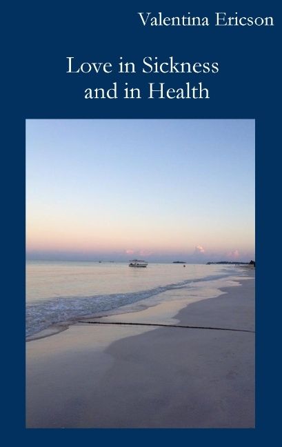Love in Sickness and in Health : Love in Sickness and in Health | 1:a upplagan