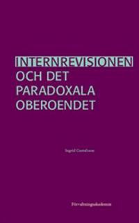 Internrevisionen och det paradoxala oberoendet | 1:a upplagan