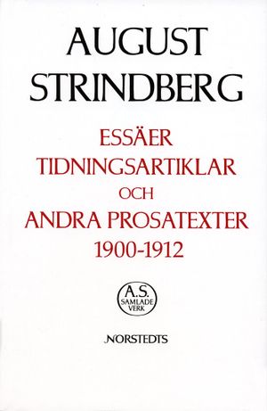 Essäer, tidningsartiklar och andra prosatexter 1900-1912 | 1:a upplagan