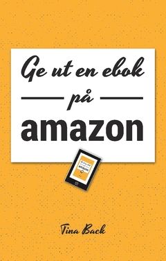 Ge ut en ebok på Amazon | 1:a upplagan