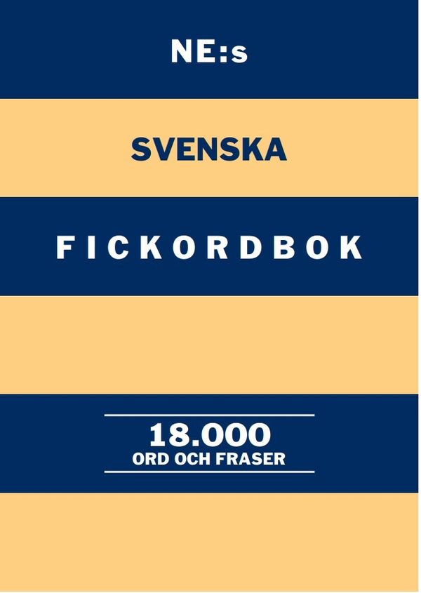 NE:s svenska fickordbok : 18000 ord och fraser | 1:a upplagan