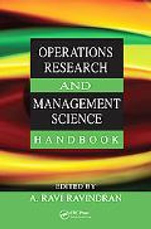 Operations Research and Management Science Handbook | 1:a upplagan