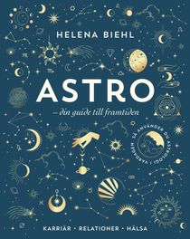 Astro : Din guide till framtiden