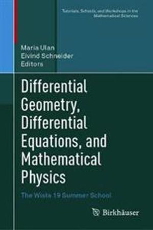 Differential Geometry, Differential Equations, and Mathematical Physics | 1:a upplagan