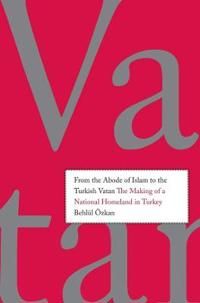 From the Abode of Islam to the Turkish Vatan | 0:e upplagan