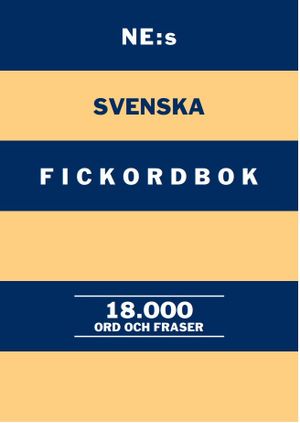 NE:s svenska fickordbok : 18000 ord och fraser | 1:a upplagan