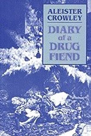 Diary Of A Drug Fiend