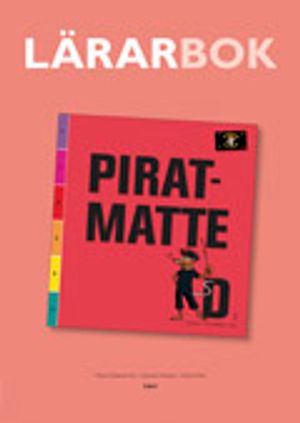 Piratmatte D Lärarhandledning | 1:a upplagan