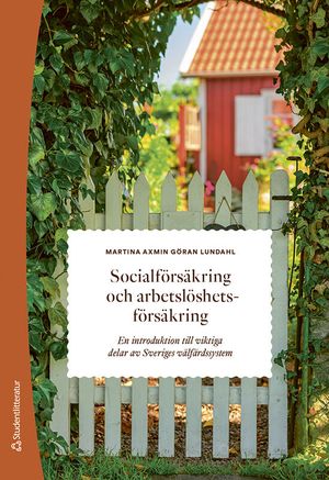 Socialförsäkring och arbetslöshetsförsäkring - En introduktion | 1:a upplagan