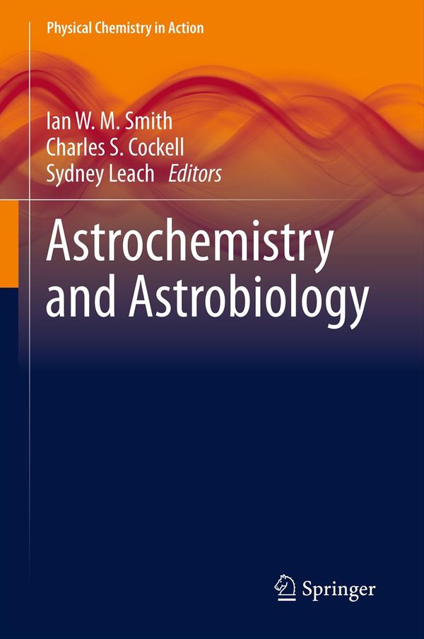 Astrochemistry and Astrobiology | 1:a upplagan