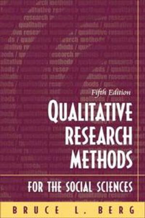 Qualitative Research Methods for the Social Sciences | 5:e upplagan